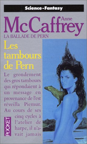La Ballade de Pern, tome 05: Les tambours de Pern La Ballade de Pern, tome 05: Les tambours de Pern