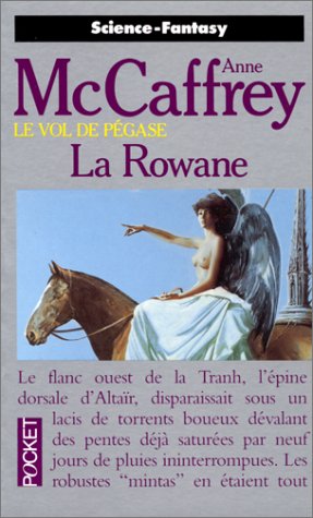 Le vol de Pégase. 3, La Rowane Le vol de Pégase. 3, La Rowane