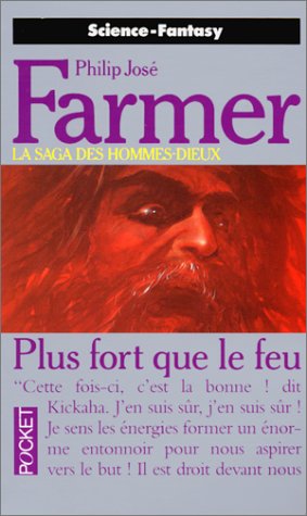 La saga des hommes dieux Tome 6 : Plus fort que le feu La saga des hommes dieux Tome 6 : Plus fort que le feu