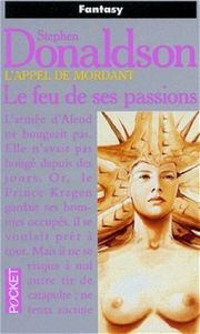 L'appel de Mordant, tome 3: Le feu de ses passions