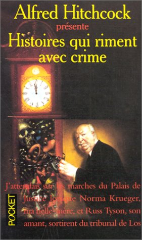 Histoires qui riment avec crime Histoires qui riment avec crime