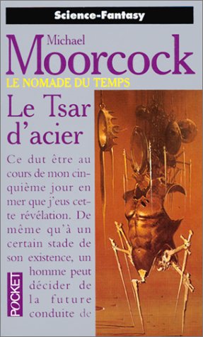Le Nomade du temps, tome 3 : Le Tsar d'acier Le Nomade du temps, tome 3 : Le Tsar d'acier