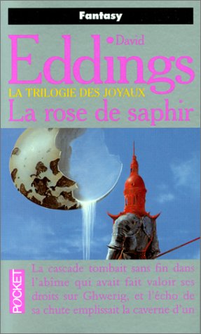 La Trilogie des Joyaux Tome 3 : La rose de saphir La Trilogie des Joyaux Tome 3 : La rose de saphir