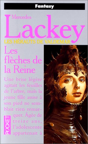 Les Hérauts de Valdemar, tome 03: Les Flèches de la reine