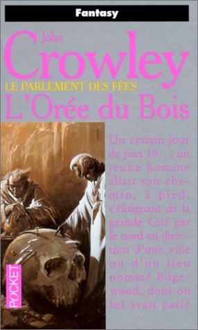 Le parlement des fées, tome 1: L'orée du bois Le parlement des fées, tome 1: L'orée du bois
