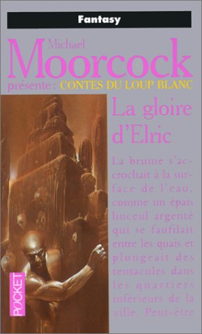 Les contes du loup blanc, tome 2: La gloire d'elric Les contes du loup blanc, tome 2: La gloire d'elric