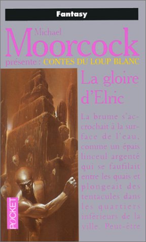 Les contes du loup blanc, tome 2: La gloire d'elric