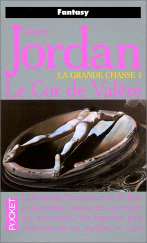 La Roue du temps Tome 03 : Le Cor de Valère La Roue du temps Tome 03 : Le Cor de Valère