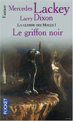 Les Hérauts de Valdemar, tome 13: Le Griffon Noir Les Hérauts de Valdemar, tome 13: Le Griffon Noir
