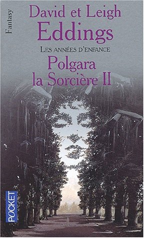 Polgara la sorcière, tome 2 : Les Années d'enfance Polgara la sorcière, tome 2 : Les Années d'enfance