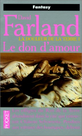 La Douleur de la terre, tome 1 : le don d'amour La Douleur de la terre, tome 1 : le don d'amour