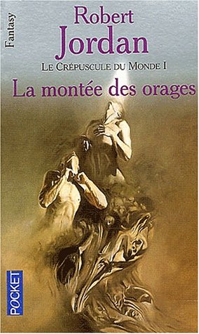 La Roue du temps Tome 07 : La Montée des orages