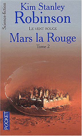 Mars la rouge, tome 2 Mars la rouge, tome 2
