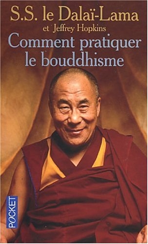 Comment pratiquer le bouddhisme Comment pratiquer le bouddhisme