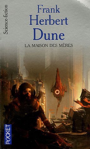 Cycle de Dune, Tome 7 : La Maison des Mères