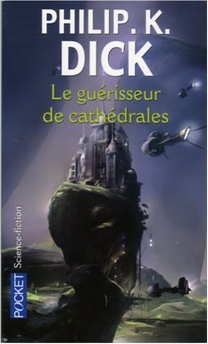 Le guérisseur de cathédrales Le guérisseur de cathédrales