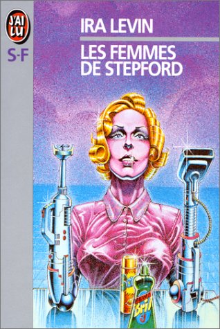 Les Femmes de Stepford Les Femmes de Stepford