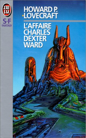 L'affaire Charles Dexter Ward L'affaire Charles Dexter Ward
