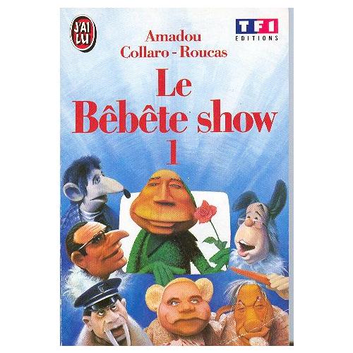 Le Bêbête show Le Bêbête show