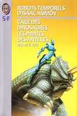 Les Robots temporels d'Isaac Asimov, tome  1: L’âge des dinosaures et Le pirate des Antilles 