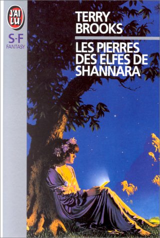 Shannara, tome 2: Les pierres des elfes de Shannara Shannara, tome 2: Les pierres des elfes de Shannara