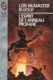 L'esprit de l'anneau profane L'esprit de l'anneau profane