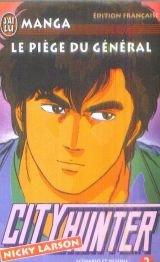 City Hunter (Nicky Larson), tome 02 : le piege du general