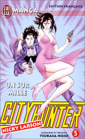 City Hunter (Nicky Larson), tome 05 : Un sur mille