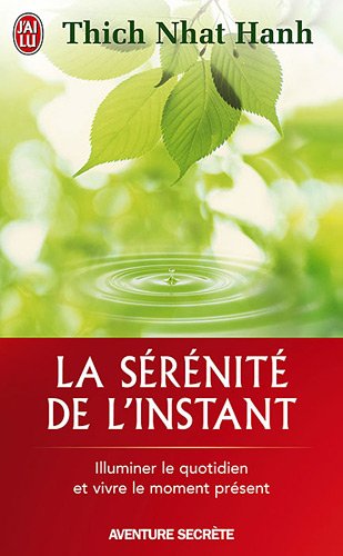 La sérénité de l'instant La sérénité de l'instant