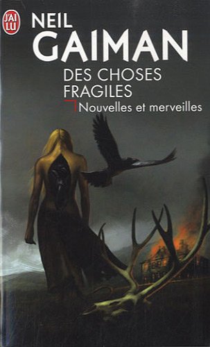 Des choses fragiles : Nouvelles et merveilles Des choses fragiles : Nouvelles et merveilles
