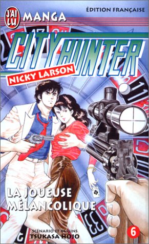 City Hunter (Nicky Larson), tome 06 : La Joueuse mélancolique
