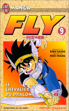 Fly, tome 09 : Le Chevalier du dragon Fly, tome 09 : Le Chevalier du dragon