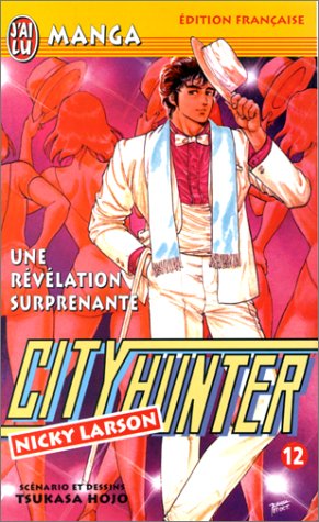 City Hunter (Nicky Larson), tome 12 : Une révélation surprenante City Hunter (Nicky Larson), tome 12 : Une révélation surprenante