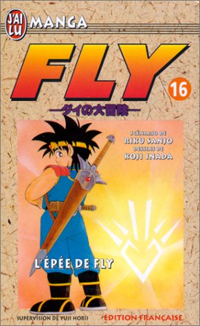 Fly, tome 16 : L'Epée de Fly Fly, tome 16 : L'Epée de Fly