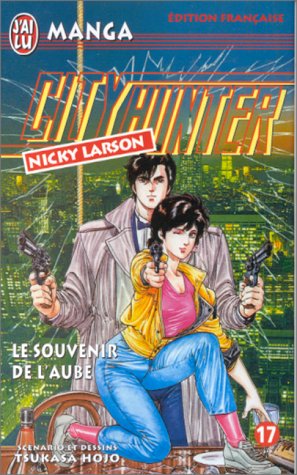 City Hunter (Nicky Larson), tome 17 : Le Souvenir de l'aube City Hunter (Nicky Larson), tome 17 : Le Souvenir de l'aube