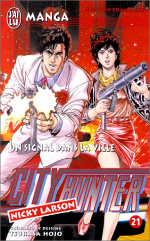 City Hunter (Nicky Larson), tome 21 : Un signal dans la ville City Hunter (Nicky Larson), tome 21 : Un signal dans la ville