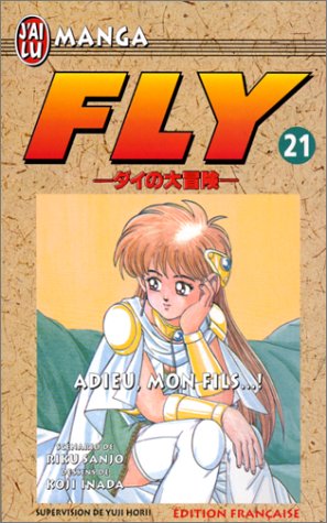 Fly, tome 21 : Adieu mon fils...!