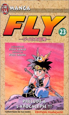 Fly, tome 23 : Prélude à l'apocalypse ! ! !