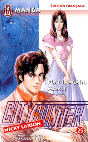 City Hunter (Nicky Larson), tome 25 : Play it again mami ! City Hunter (Nicky Larson), tome 25 : Play it again mami !