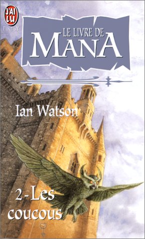Le livre de mana, tome 2 : les coucous Le livre de mana, tome 2 : les coucous