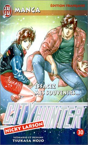 City Hunter (Nicky Larson), tome 30 : Effacez mes souvenirs ! City Hunter (Nicky Larson), tome 30 : Effacez mes souvenirs !