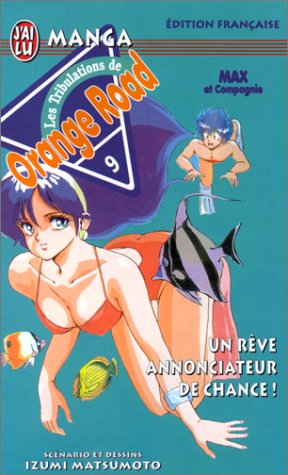 Kimagure Orange Road 09 -  un reve annonciateur de