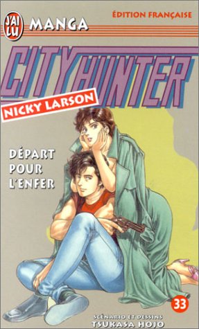 City Hunter (Nicky Larson), tome 33 : Départ pour l'enfer City Hunter (Nicky Larson), tome 33 : Départ pour l'enfer