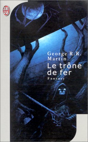 Le Trône de Fer - Tome 1 Le Trône de Fer - Tome 1
