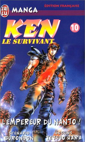 Ken le survivant, tome 10 : L'Empereur du Nanto ! Ken le survivant, tome 10 : L'Empereur du Nanto !