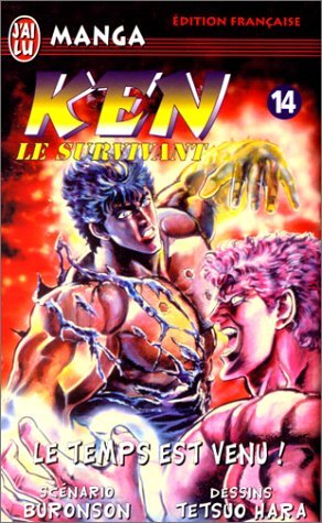 Ken le survivant, tome 14 : Le Temps est venu ! Ken le survivant, tome 14 : Le Temps est venu !