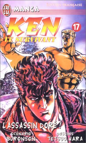 Ken le survivant, tome 17 : L'assassin doré Ken le survivant, tome 17 : L'assassin doré