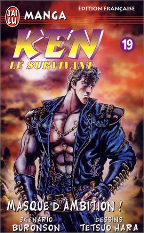 Ken le survivant, tome 19 : Masque d'ambition Ken le survivant, tome 19 : Masque d'ambition