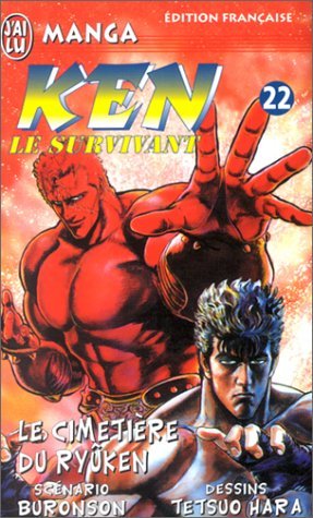 Ken le survivant, tome 22 : Le cimetière du Ryûken