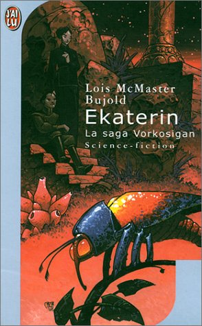 Ekaterin : La Saga Vorkosigan Ekaterin : La Saga Vorkosigan